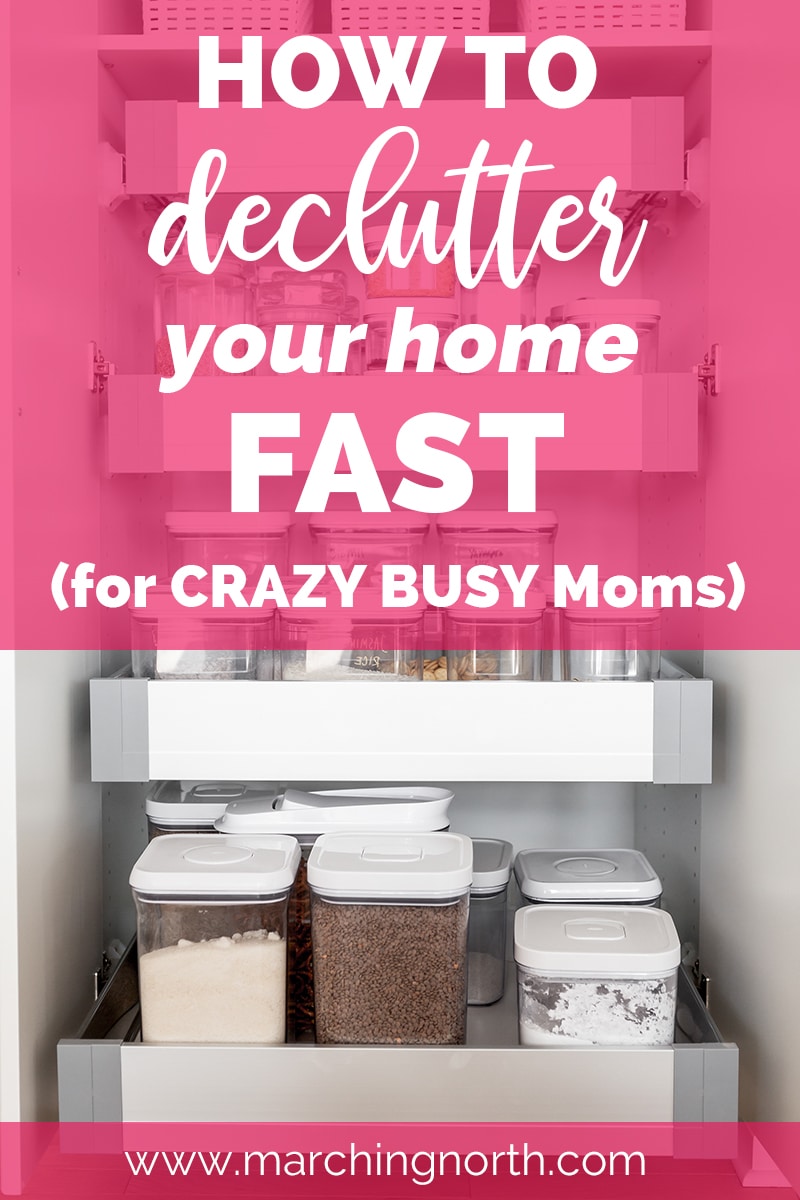 How to Clear the Clutter In Your Home Fast for Crazy Busy Moms | Declutter
