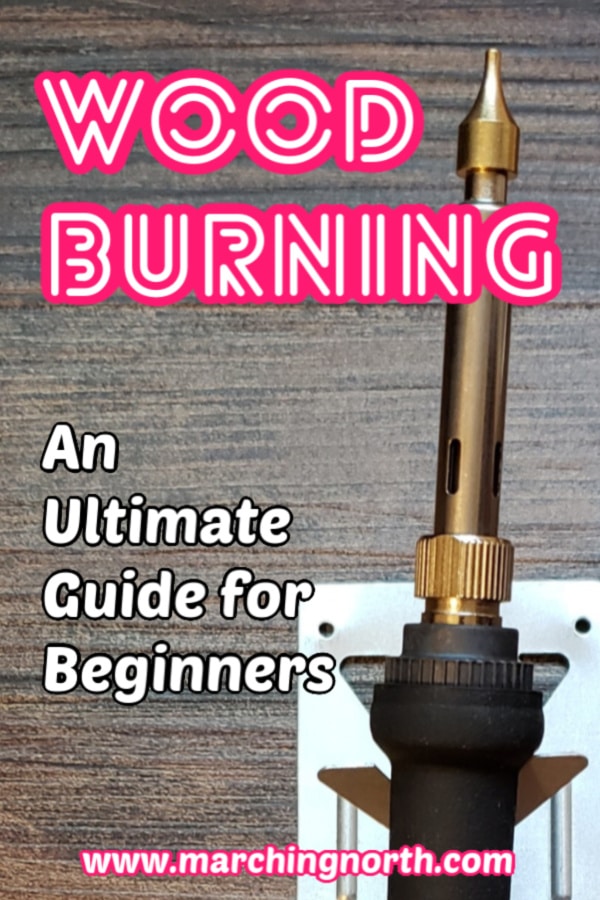 Wood Burning Ultimate Guide for Beginners