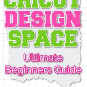 Cricut Design Space for Beginners