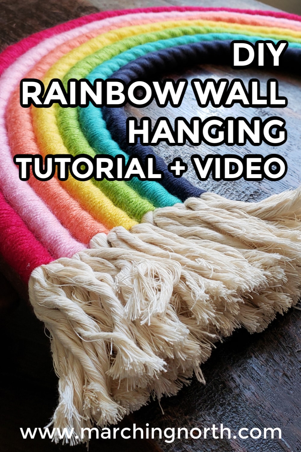 How to Make a DIY Rainbow Wall Hanging Tutorial + Video Marching North