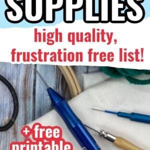 Must-Have Punch Needle Supplies + Free Checklist (Good Quality