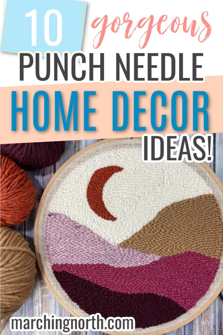 10 Beautiful DIY Punch Needle Decor Ideas | Marching North