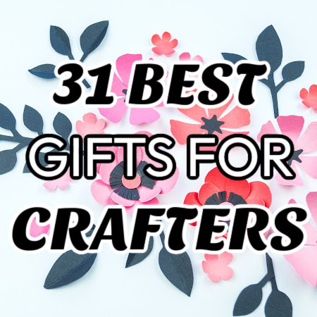 31 Best Gifts for Crafters in 2023: The Ultimate Guide