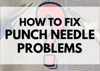punch needle problems