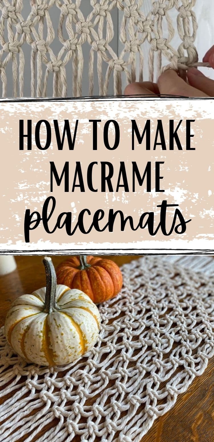 How to Make Boho Chic Macrame Placemats (with 2 knots!)