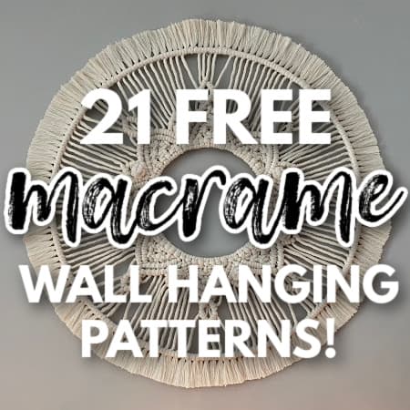 21 Free Step-by-Step Macrame Wall Hanging Patterns (Beginner Friendly!)