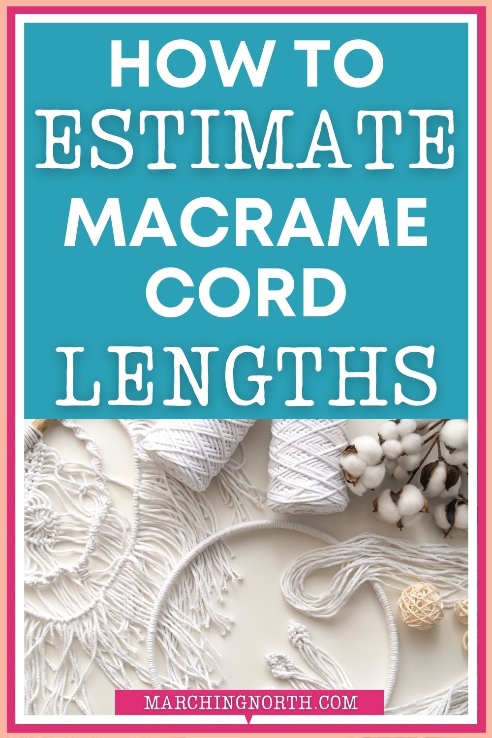 How to Estimate Macrame Cord Length (The Ultimate Guide!)