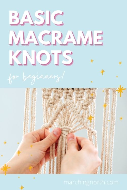 Basic Macrame Knot Patterns Tutorial Crafting News 460