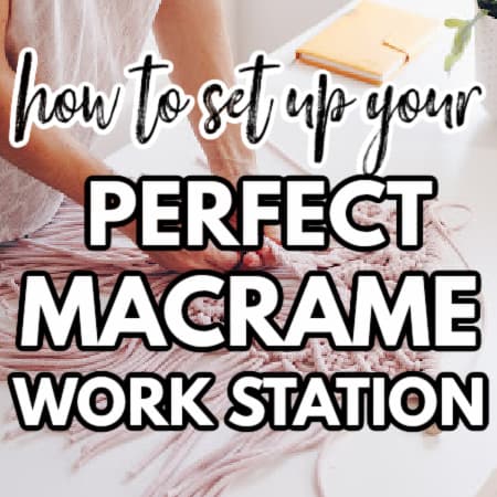 how to set up your perfect macrame work station Pinterest pin