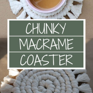 chunky macrame coaster pattern Pinterest pin, showing the finished coaster with a cup of coffee resting on top and one picture of the coaster by itself