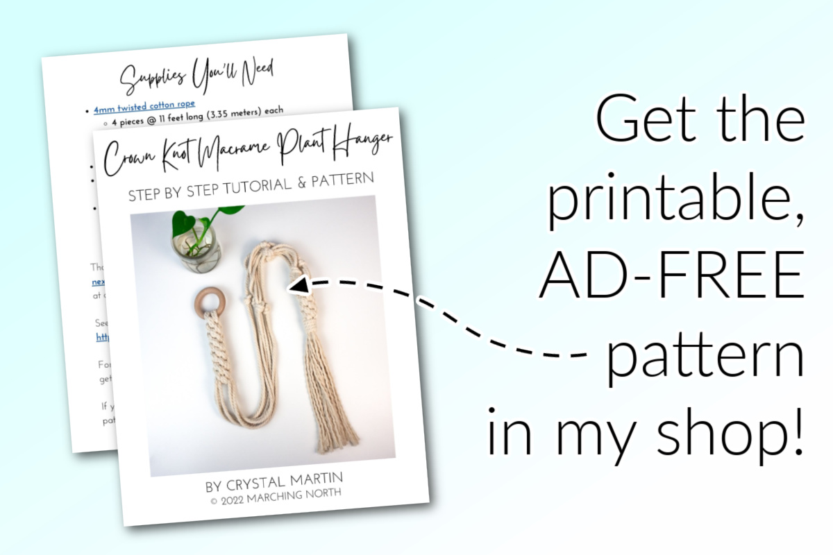 invitation to purchase the ad free printable version of this Crown Knot Macrame Plant hanger pattern in my shop