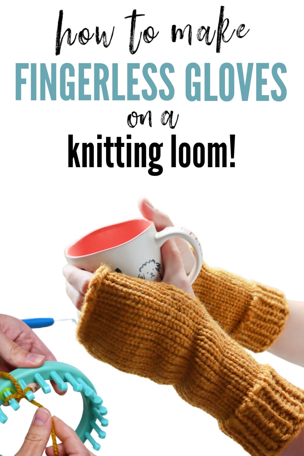 Pinterest pin for loom knit fingerless gloves tutorial