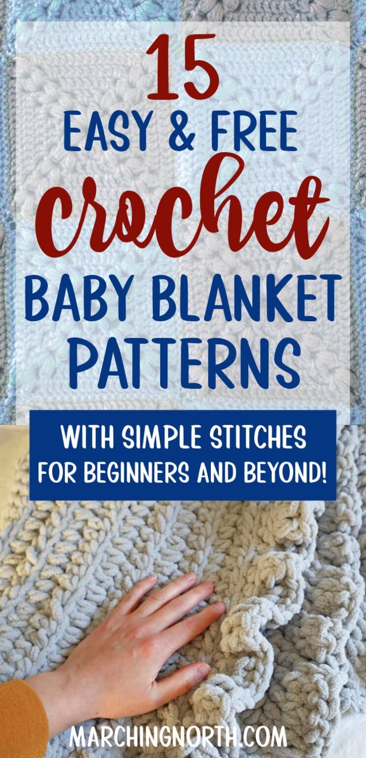 15 Easy & Free Crochet Baby Blanket Patterns Marching North