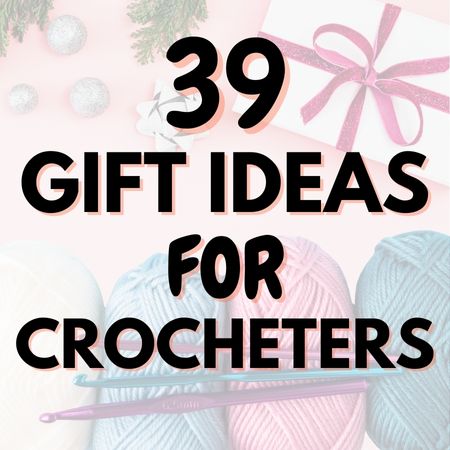 featured image for 39 gift ideas for crocheters post