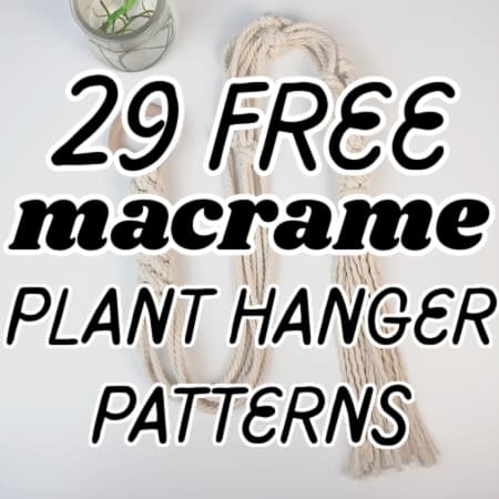 featured image for 29 free macrame plant hanger patterns post