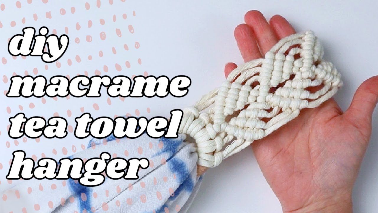 DIY Macrame Towel Hanger (Free Pattern & Video!) Marching North